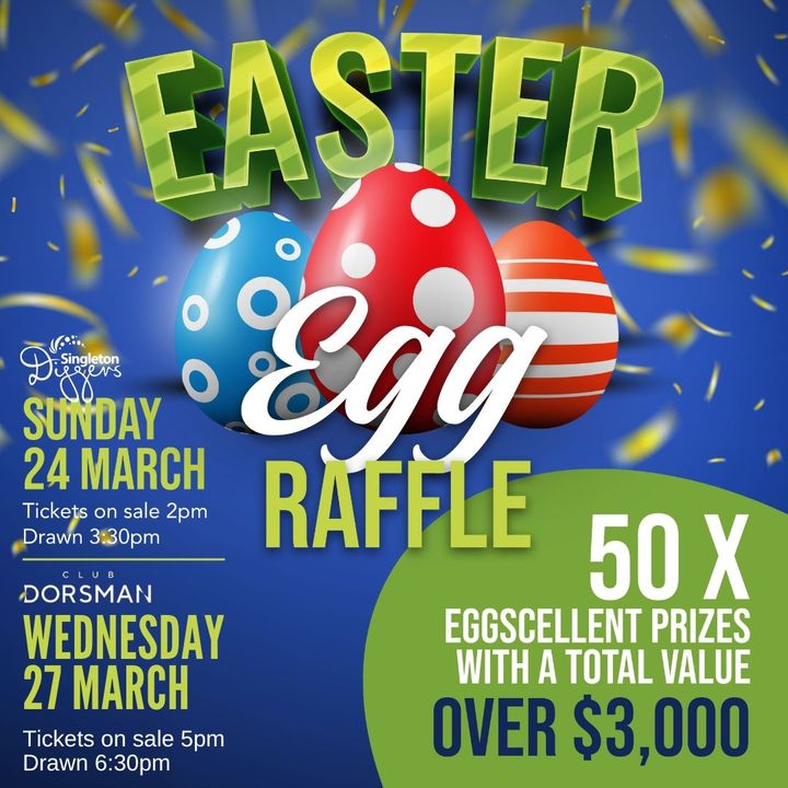 Featured image for “Don’t miss the MASSIVE Easter Egg Raffles at Singleton Diggers & Club Dorsman!”